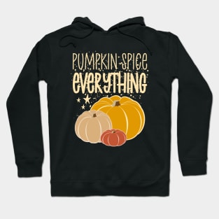 Pumpkin Spice | Everything Hoodie